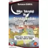 Bilim Teknoloji Ve Derin Uykudaki İslam Alemi