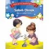 Sabırlı Olmak - Bilinç ve Karakter Gelişimi (Büyük Boy)