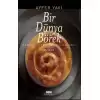 Bir Dünya Börek - Böreğin Tarihsel Yolculuğu