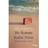 Bir Roman Kadar Uzun