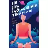 Bir Şifa Bağımlısının İtirafları