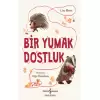 Bir Yumak Dostluk