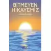 Bitmeyen Hikayemiz