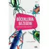 Böceklerin Gezegeni –Yeryüzünün Gizli Sahipleri