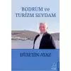 Bodrum ve Turizm Sevdam