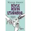 Böyle Aşkın Izdırabını