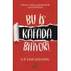 Bu İş Kafada Bitiyor!