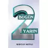 Bugün Yarın - 2