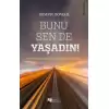 Bunu Sen de Yaşadın!