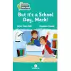 But Its A School Day, Mack! -Peapod Readers -3