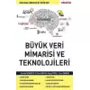 Büyük Veri Mimarisi ve En Önemli Teknolojileri