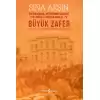 Büyük Zafer: İstanbul Hükümetleri ve Milli Mücadele - V (1921-1922)