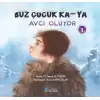 Buz Çocuk Ka-Ya Avcı Oluyor 1