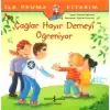 Çağlar Hayır Demeyi Öğreniyor