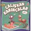 Çalışkan Karıncalar ile Tanışalım