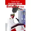 Cambazı Bırak Balyoza Bak