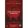 Çay Ustası ile Dedektif