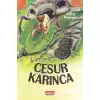 Cesur Karınca