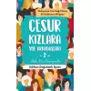 Cesur Kızlara Yol Arkadaşları 2