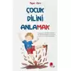 Çocuk Dilini Anlamak