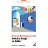 Çocuk Edebiyatında Mekân, Doğa ve Şehir