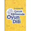 Çocuk Eğitiminde Oyun Dili