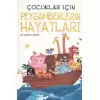 Çocuklar İçin Peygamberlerin Hayatları