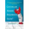 Çocuklar Neden Başarısız Olur?