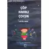 Çöp Kafalı Çocuk