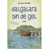 Dağlara Bin De Gel