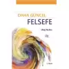 Daha Güncel Felsefe