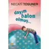 Dayım Balon Olmuş...