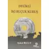 Delikli İki Buçuk Kuruş