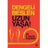 Dengeli Beslen Uzun Yaşa !