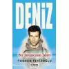 Deniz - Bir İsyancının İzleri