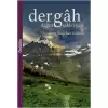 Dergah - Dağın Saklı Yüzü