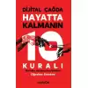 Dijital Çağda Hayatta Kalmanın 10 Kuralı