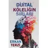 Dijital Köleliğin Sırları