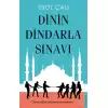 Dinin Dindarla Sınavı