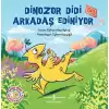 Dinozor Didi Arkadaş Ediniyor