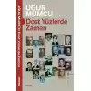 Dost Yüzlerde Zaman