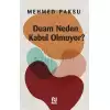 Duam Neden Kabul Olmuyor?