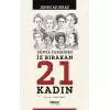 Dünya Tarihinde İz Bırakan 21 Kadın