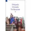 Dünyada Osmanlı Tarihyazımı - 1