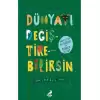 Dünyayı Değiştirebilirsin