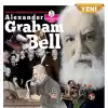 Dünyayı Değiştiren Muhteşem İnsanlar- Alexander Graham Bell