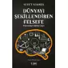 Dünyayı Şekillendiren Felsefe