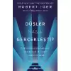 Düşler Nasıl Gerçekleşti?