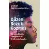 Düzeni Bozuk Kozmos