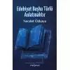 Edebiyat Başka Türlü Anlatmaktır